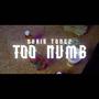 Too Numb (Explicit)