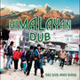 Himalayan Dub -Mixed by OKI vs Uchida Naoyuki-