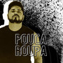 Pouca Roupa (Live)