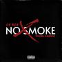 No Smoke (feat. Young Cannon) [Explicit]