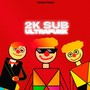 2K SUB ULTRAFUNK