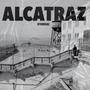 ALCATRAZ (Explicit)