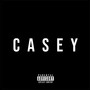 Casey (Explicit)