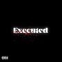 Executed (Explicit)