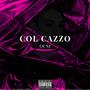 Col Cazzo (Explicit)