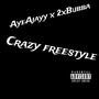 Crazy Freestyle (feat. 2xBubba) [Explicit]