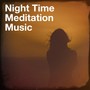 Night Time Meditation Music