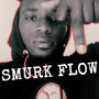 SMURK FLOW (Explicit)