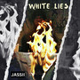 White Lies (Explicit)