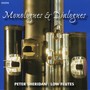 Flute Recital: Sheridan, Peter - BYRNE, M. / EDWARDS, R. / ALBERT, A. / SCHOCKER, G. / TAGGART, H. / MCALLEY, V. (Monologues and Dialogues)