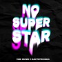 No Superstar (Extended Mix)