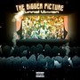 The Bigger Picture (Explicit)