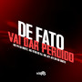 De Fato Vai Dá Perdido (Explicit)