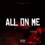 All On Me (feat. B Gravity) [Explicit]