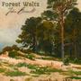 Forest Waltz