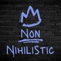 Non Nihilistic