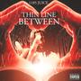 Thin line between love & hate (Explicit)