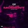 For The Moment (Explicit)