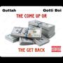 The Come Up Or The Get Back