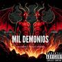 Mil Demonios (feat. Sneer) [Explicit]