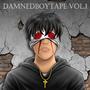 DamnedBoyTape, Vol. 1 (Explicit)