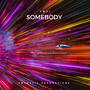 Somebody (Explicit)