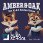 Amber & Oak — Die ALEA Schlaufüchse (Titelsong)
