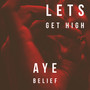 Let's Get High (Explicit)