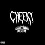 CHEEKY (Explicit)