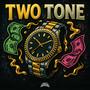 Two Tone (Explicit)