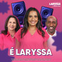 Laryssa é 11