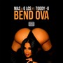 Bend Ova (Explicit)