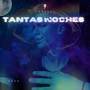 Tantas Noches (Explicit)