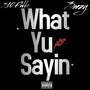 What Yu Sayin Pt. 2 (feat. 3eezy) [Explicit]