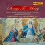 Vocal Recital: Crowe, Robert - GRANDI, A. / MONTEVERDI, C. / FRESCOBALDI, G. / CARISSIMI, G. / KERLL, J.K. (Songs to Mary)