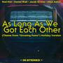 As Long As We Got Each Other (Holiday Version) [Theme from 