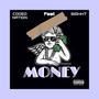 Money (feat. Sighht)