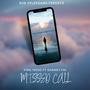 MISSED CALL (feat. DANNY10K) [Explicit]