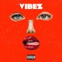 Vibez (Explicit)