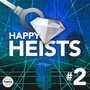 Happy Heists 2