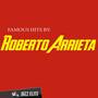 Famous Hits by Roberto Arrieta