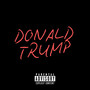 Donald Trump (Explicit)