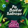 Pa Bailar Sabroso