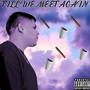 TILL WE MEET AGAIN (Explicit)