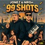 99 Shots (Explicit)