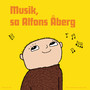 Musik, sa Alfons Åberg