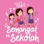 Semangat Ke Sekolah