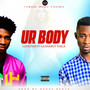 Ur Body (Explicit)