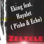 Zelzele (feat. Hayalet, Pisko & Ecko) (Explicit)