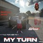 My Turn (Explicit)